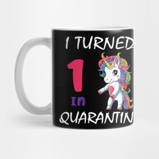 I Turned 1 in quarantine Cute Unicorn Mug